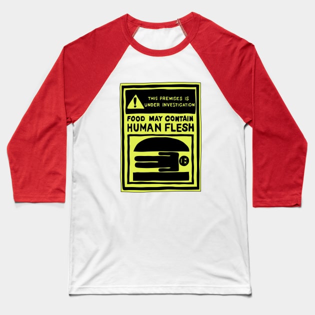 May Contain Human Flesh Baseball T-Shirt by WayBack